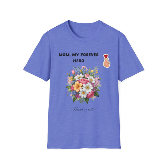 Mom, My forever hero -  T-Shirt