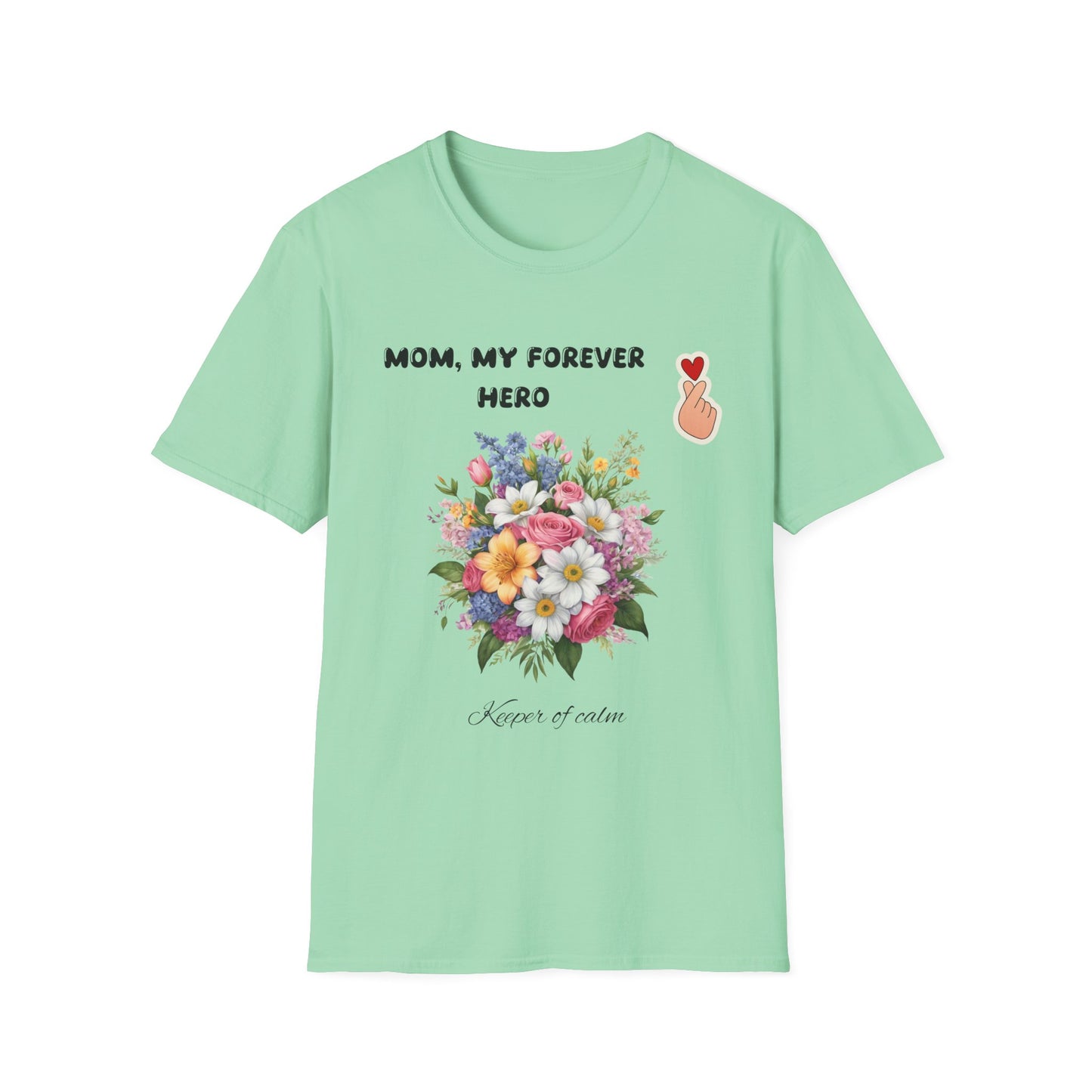 Mom, My forever hero -  T-Shirt