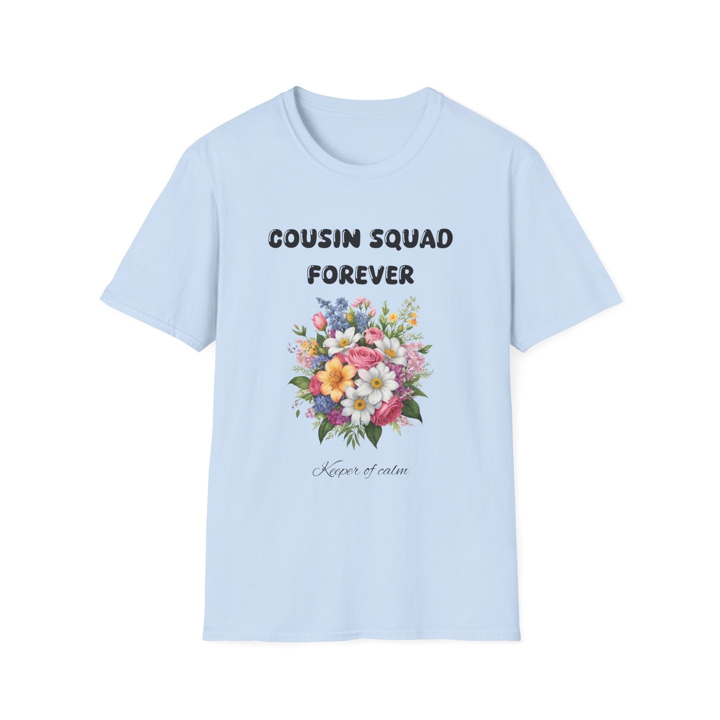 Cousin Squad Forever T-Shirt