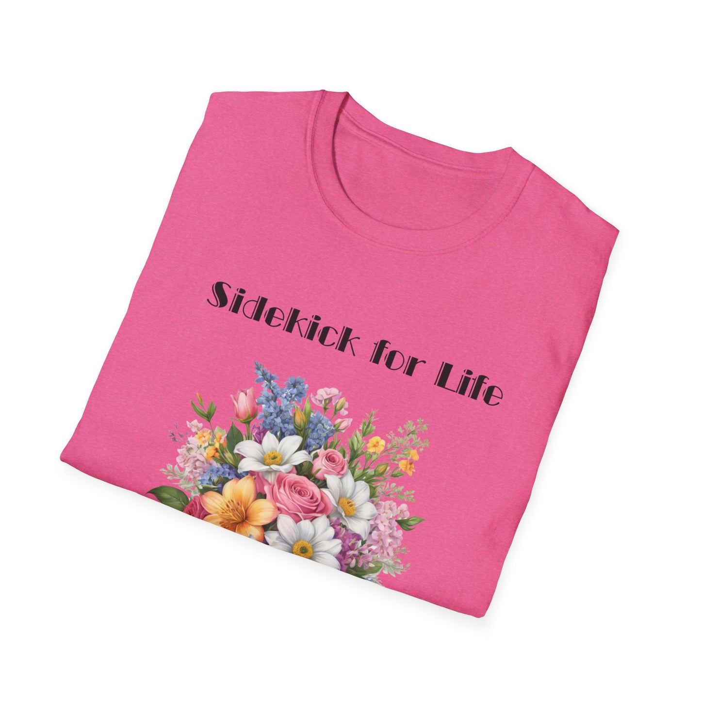 Sidekick for Life T-Shirt