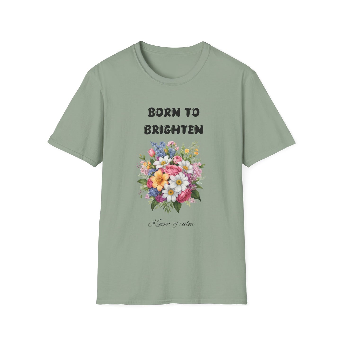 Born to Brighten - T-Shirt