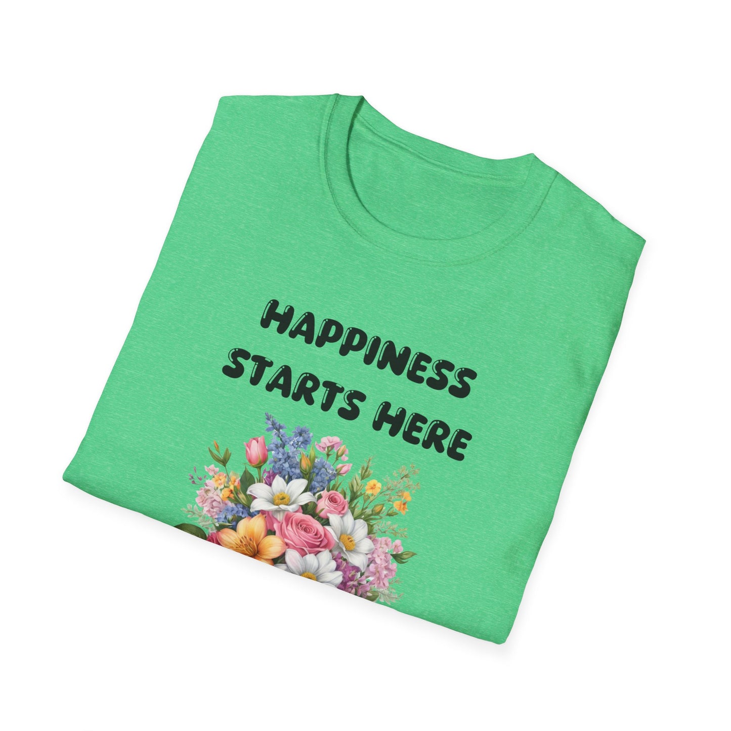 Happiness starts here T-Shirt