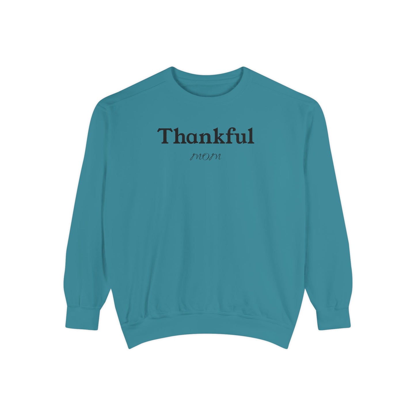 Thankful mom with flowers - SweatShirt