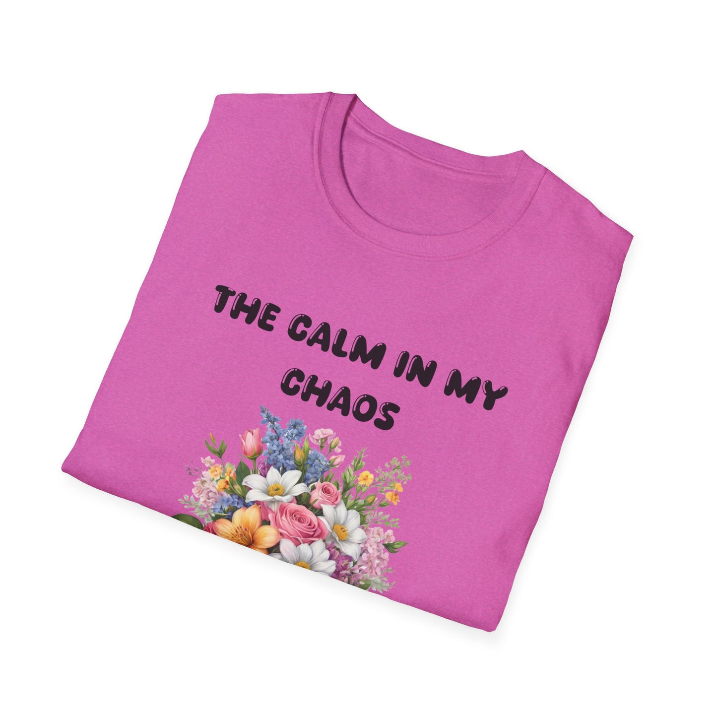 The Calm In My Chaos T-Shirt