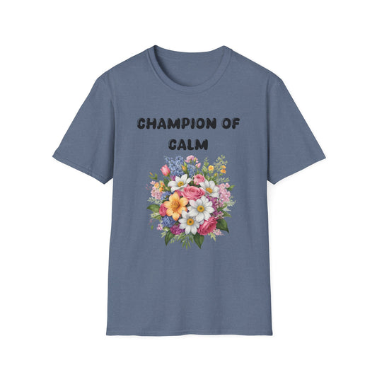 Champion Of Calm T-Shirt