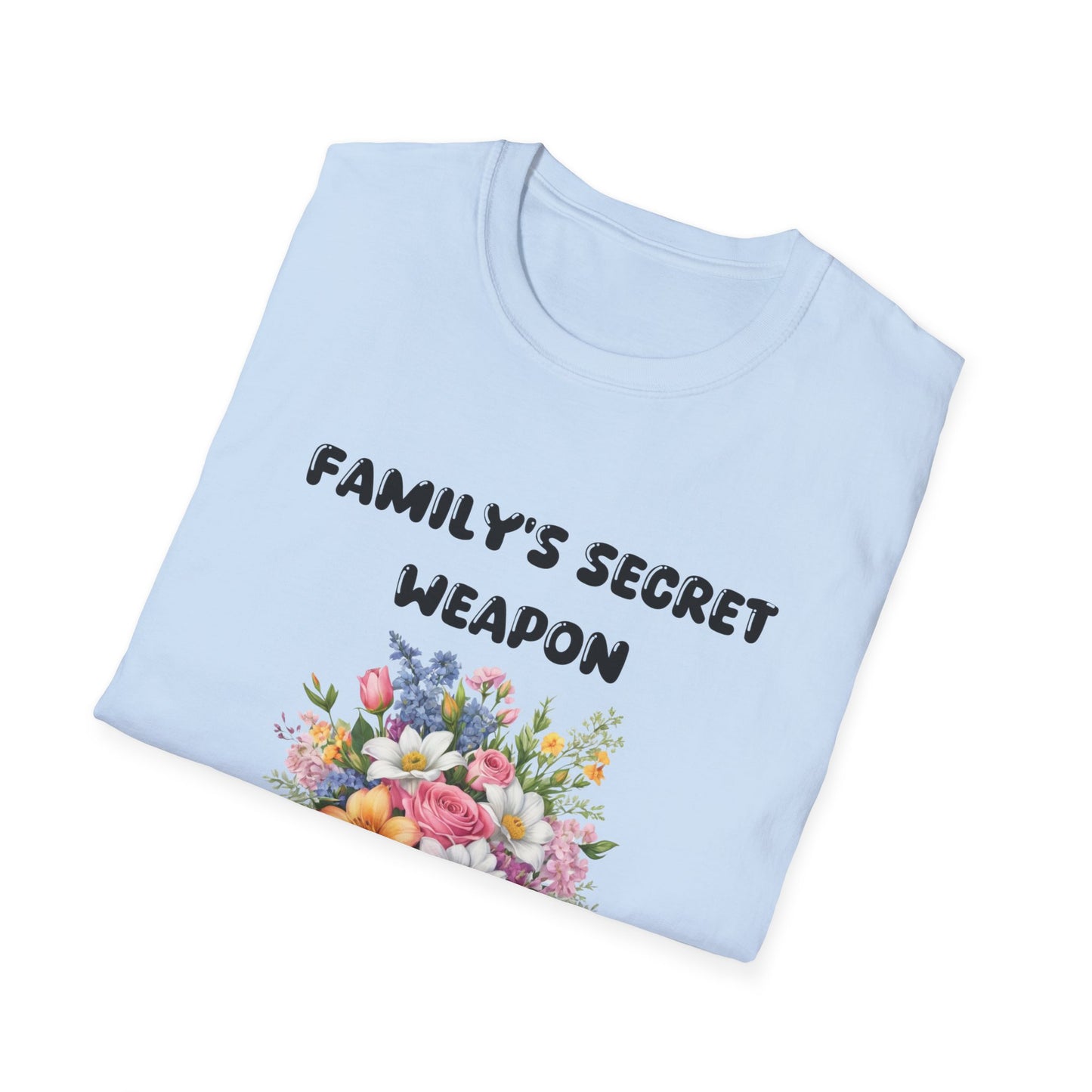 Family's Secret Weapon T-Shirt