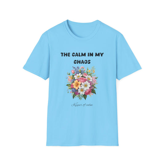 The Calm In My Chaos T-Shirt