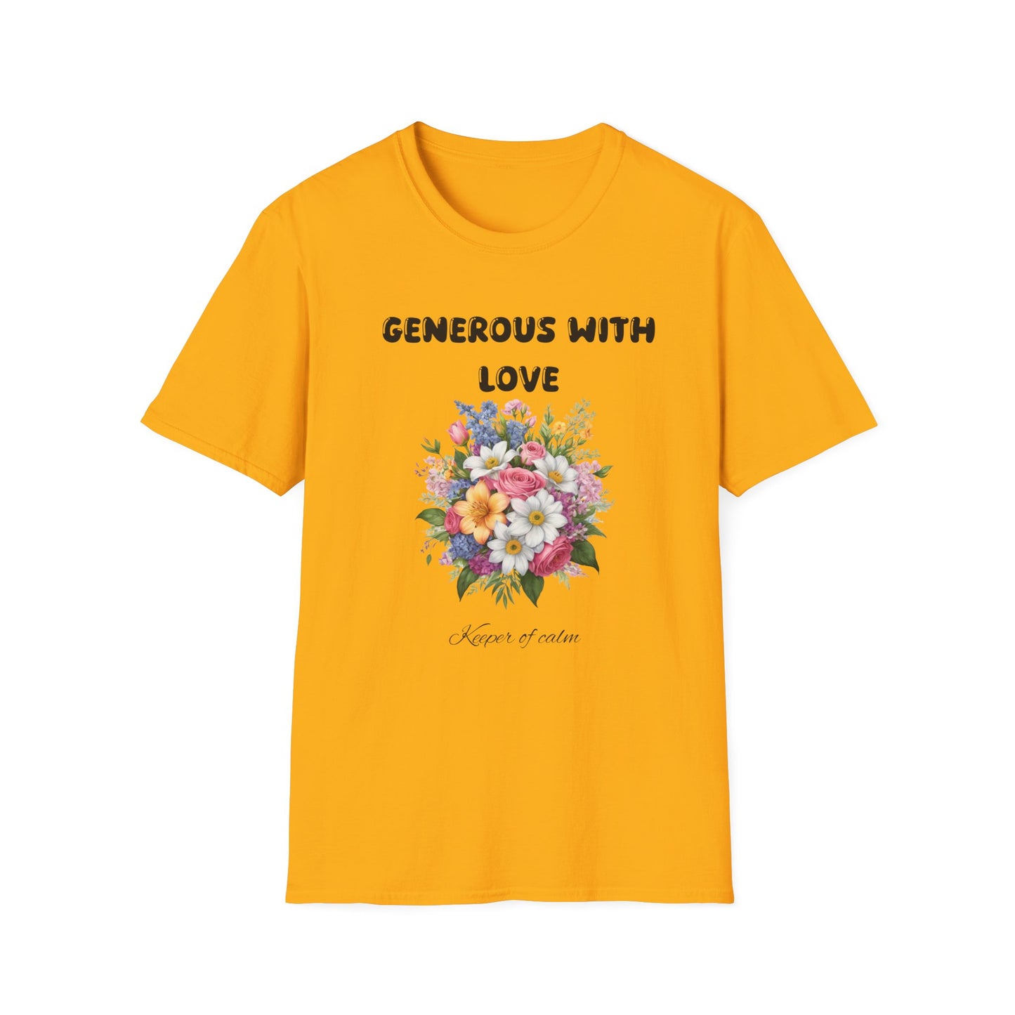 Generous With Love - T-Shirt