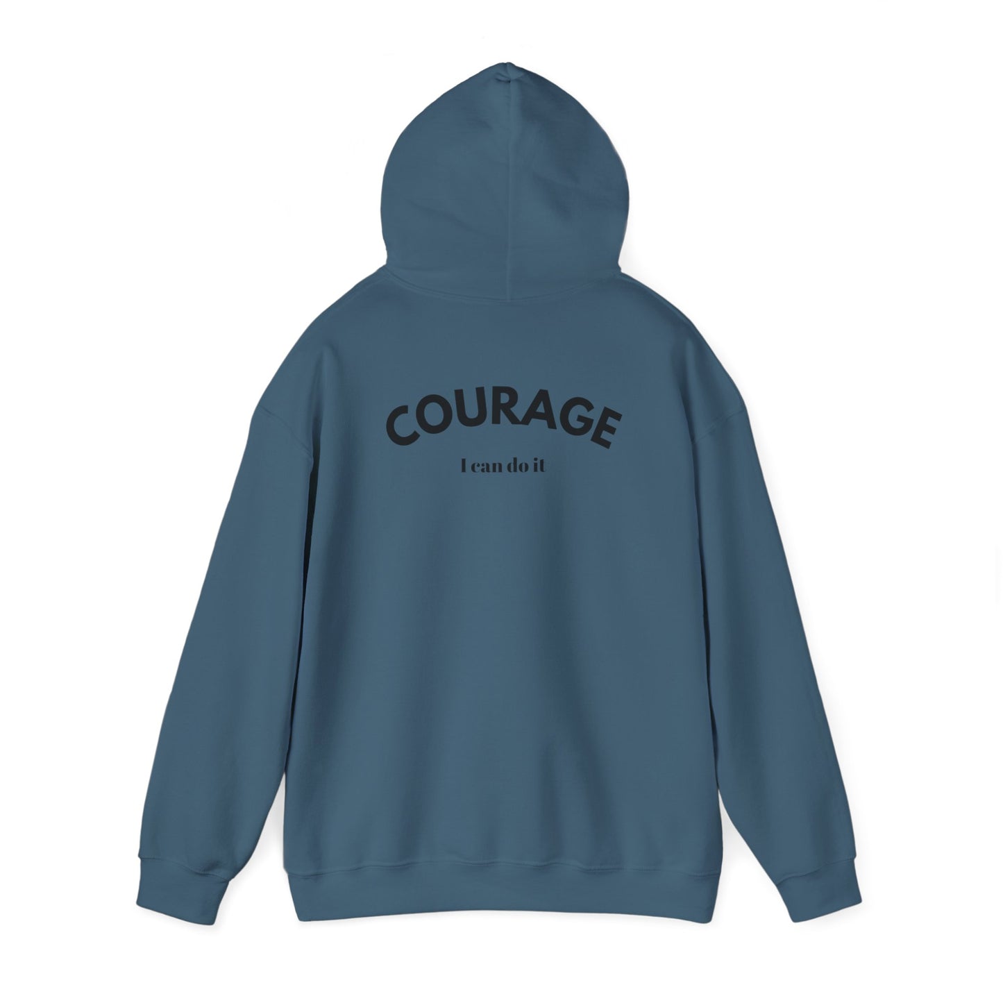 Courage 1 I can do it. -  Hoodied Sweatshirt