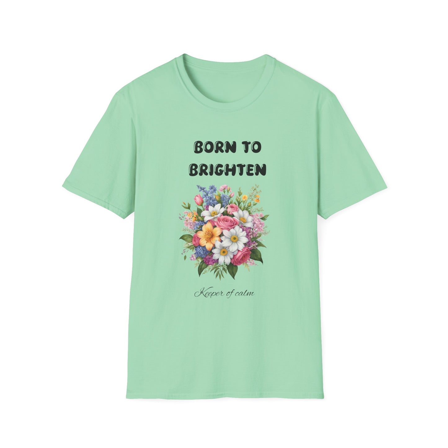 Born to Brighten - T-Shirt