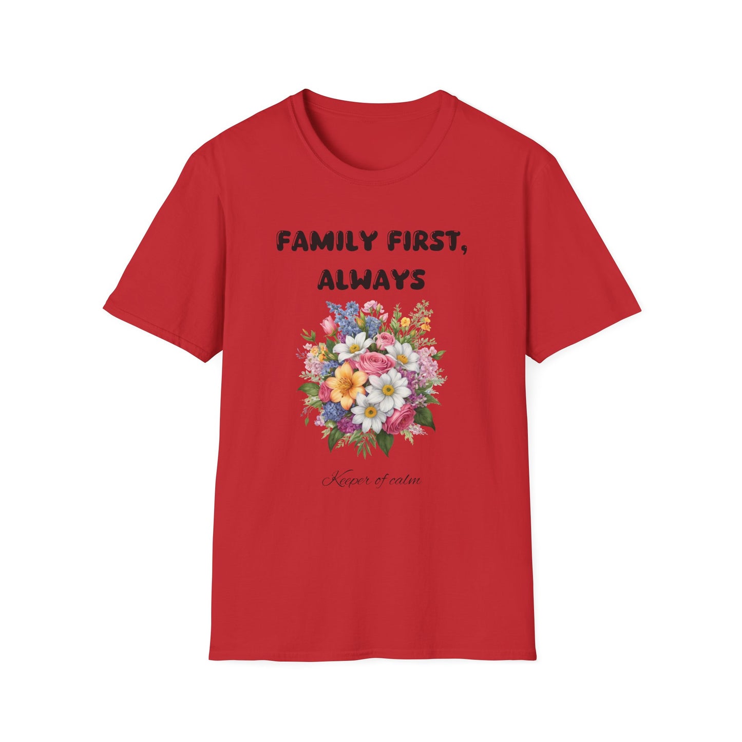 Family First, Always T-Shirt