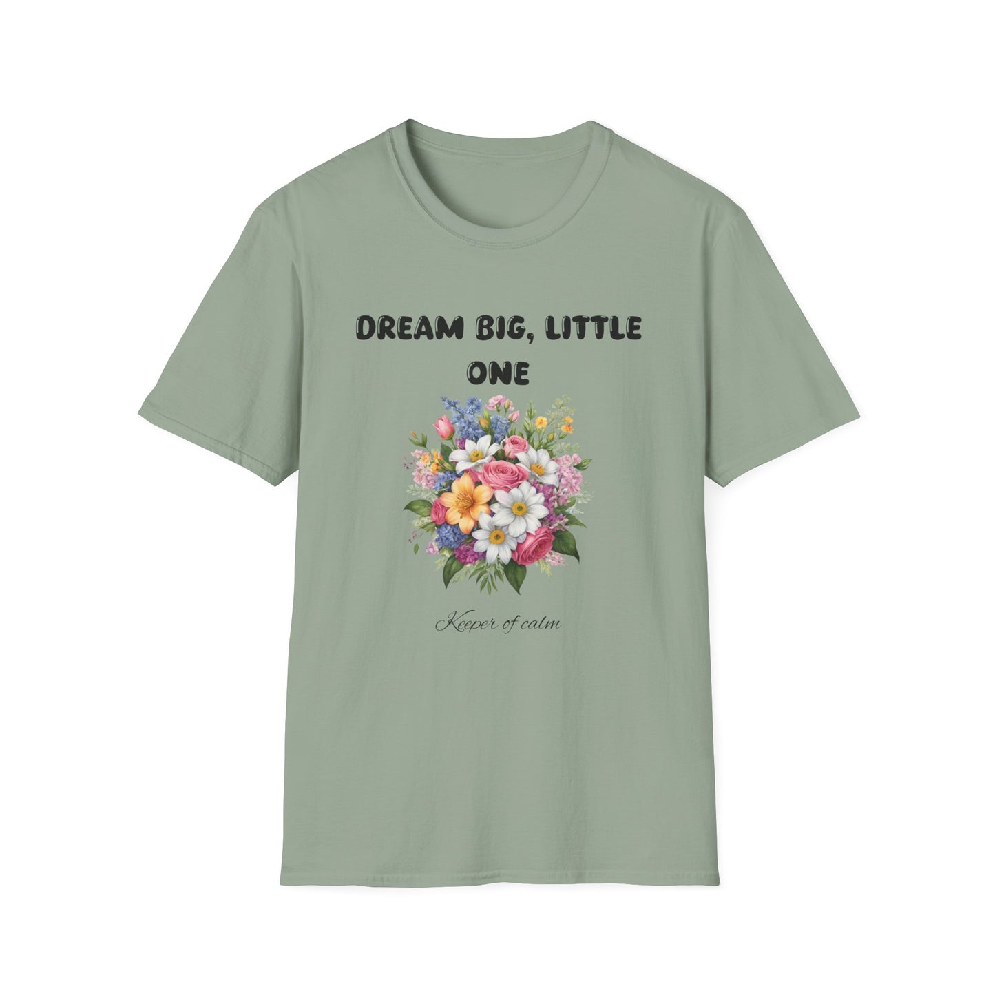 Dream big, Little one  - T-Shirt