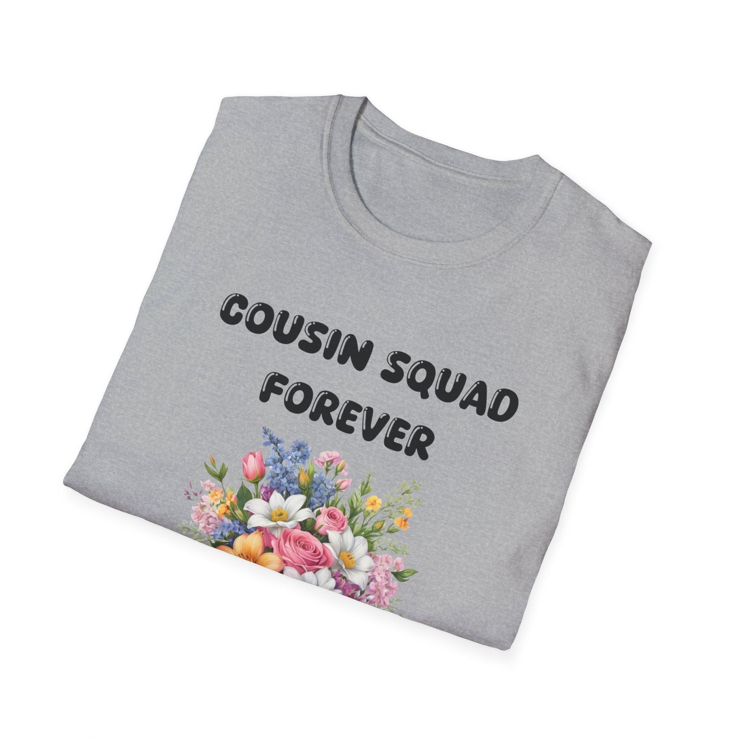 Cousin Squad Forever T-Shirt